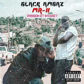 Passion Et Intérêt by Black Ambaz