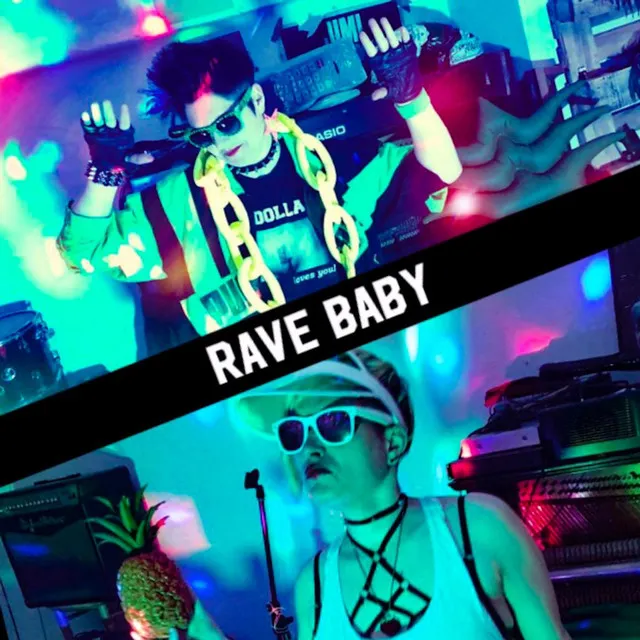 Rave Baby