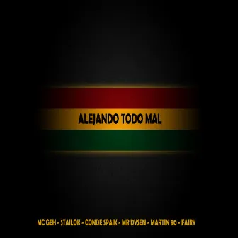 Alejando Todo Mal by MC Geh