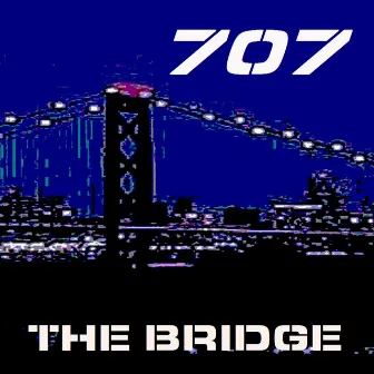 The Bridge by 707