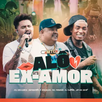 Mtg Alô Ex Amor by MJ Records