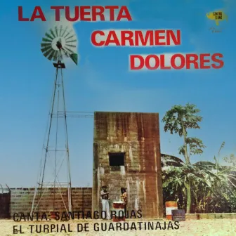 La Tuerta Carmen Dolores by Santiago Rojas