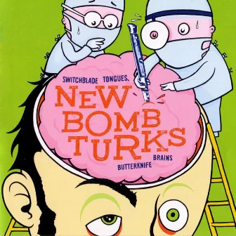 Switchblade Tongues, Butterknife Brains by New Bomb Turks