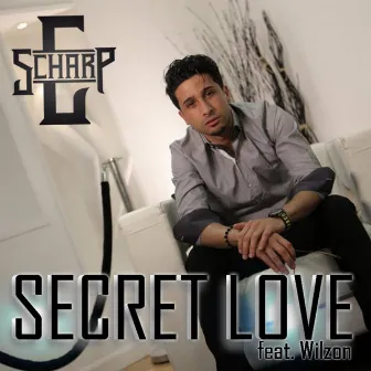 Secret Love (feat. Wilzon) by C Scharp