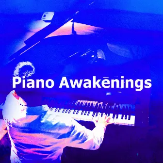 Piano Awakenings by Piano Dreamsound