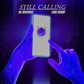 Still Calling by Del Broadway