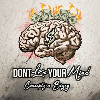 Don't Lose Your Mind by Conceptz