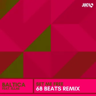 Set Me Free (68 Beats Remix) by Baltica