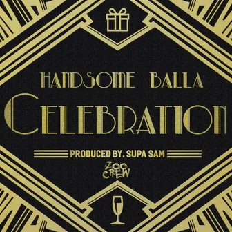 Celebration by Handsome Balla