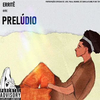 PRELÚDIO by Erritê