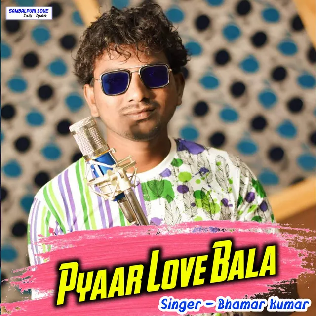 Pyaar Love Bala