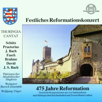 Festliches Reformationskonzert by Thüringischer Akademischer Singkreis