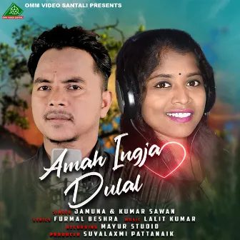 AMAH INGJA DULAL by Jamuna