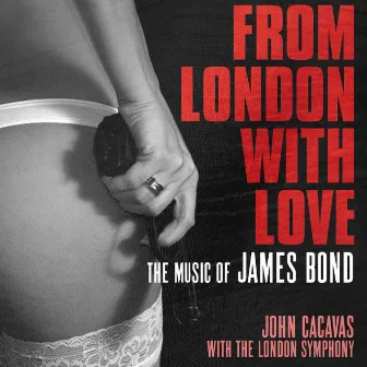 From London With Love: The Music of James Bond by London Symphony