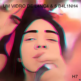 Um Vidro de Lança e 5 Balinha by Dj chiquete