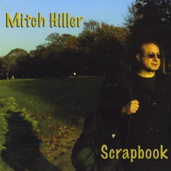 Scrapbook by Mitch Hiller