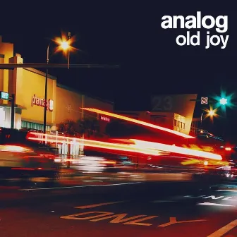 Old Joy by analog