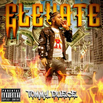 Elevate by Tommy Duece