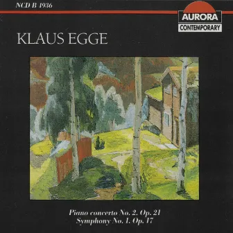 Egge: Piano Concerto No. 2 and Symphony No. 1 by 