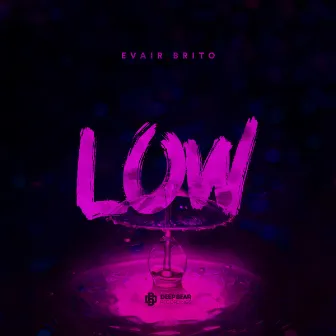 Low by Evair Brito