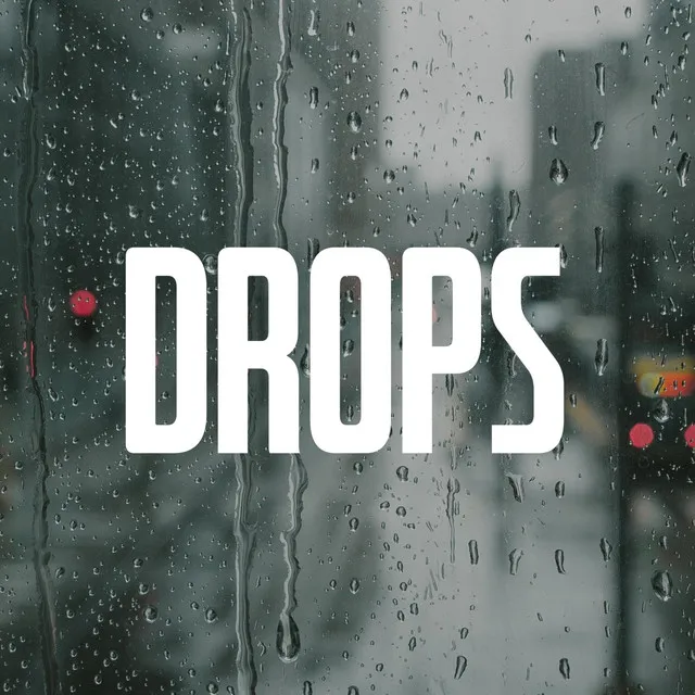 Drops