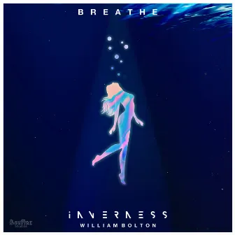 Breathe by inverness