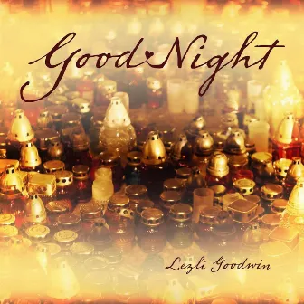 Good Night by Lezli Goodwin