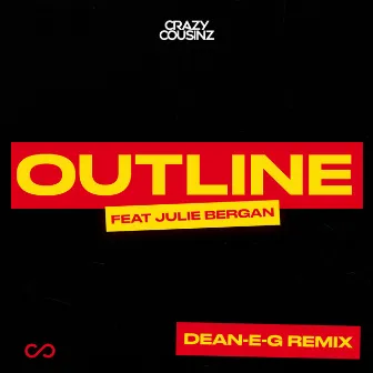 Outline (feat. Julie Bergan) [Dean-E-G Remix] by Dean-E-G