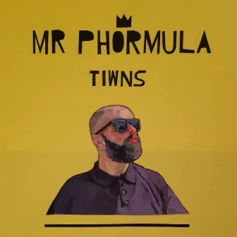 Tiwns by Mr Phormula