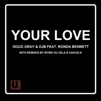 Your Love by Doug Gray