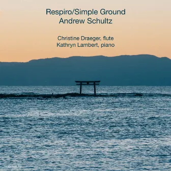 Respiro / Simple Ground by Kathryn Lambert