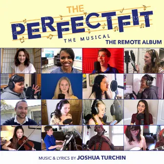 The Perfect Fit: The Musical - The Remote Album by Joshua Turchin