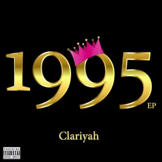 1995 by Clariyah Bo$$