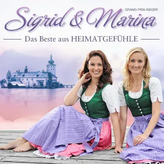 Das Beste aus Heimatgefühle by Sigrid & Marina