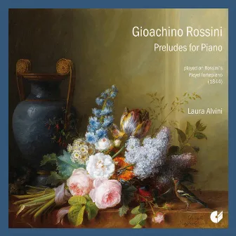 Rossini: Preludes for Piano by Laura Alvini