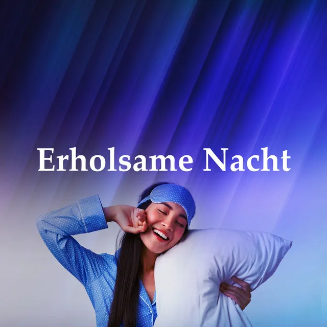 Erholsame Nacht