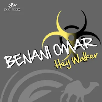 Hey Walker by Benani Omar