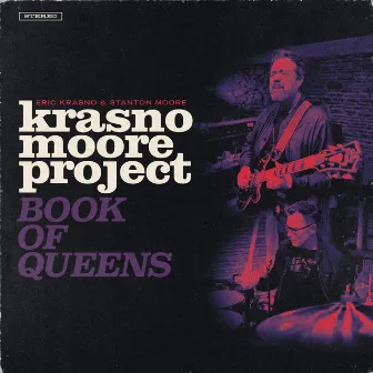 Krasno/Moore Project: Book of Queens by Stanton Moore