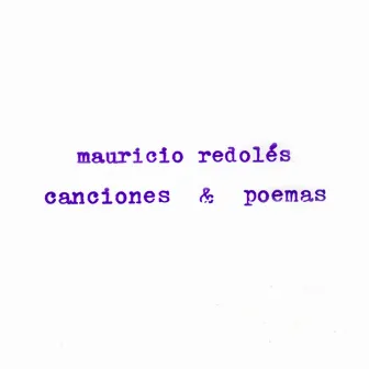 Canciones & Poemas by Mauricio Redoles