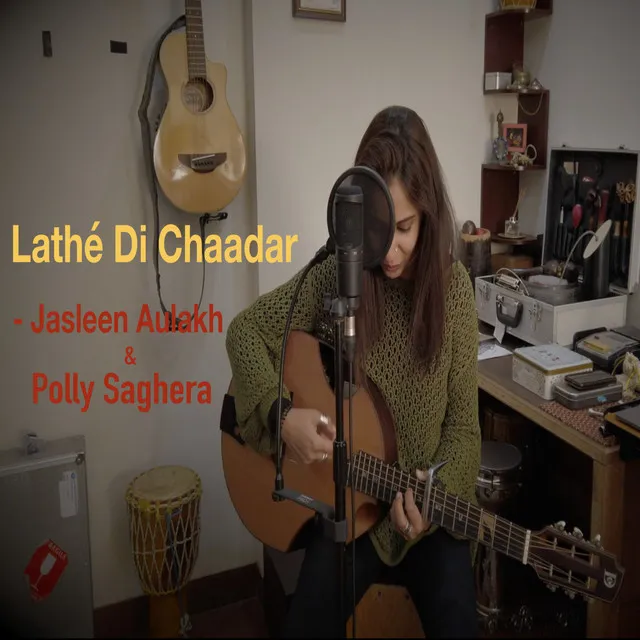 Lathé Di Chaadar / Kivéin Nibhni Aé Saadi Yaari - Unplugged