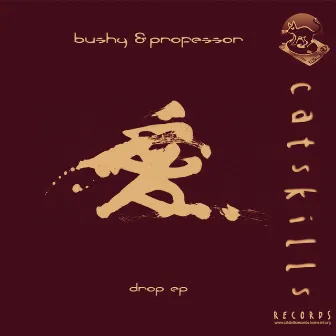 Drop EP by Bushy and Professor