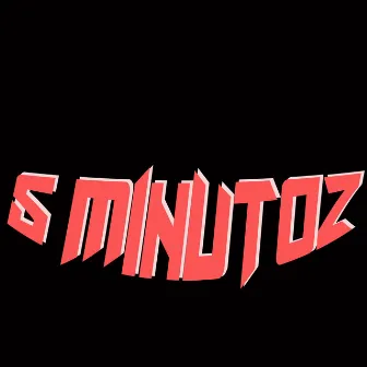 5 minutoz by Junin