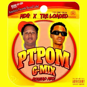 PTPOM G-Mix by Mohead Mike