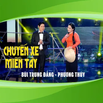 Chuyến Xe Miền Tây by Bùi Trung Đẳng