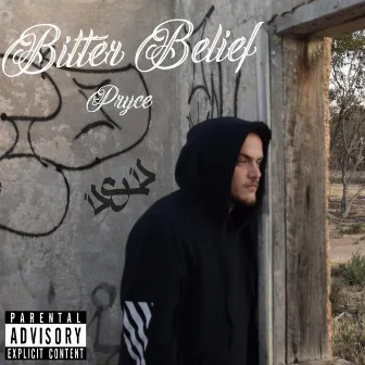 Bitter Belief by PRYCE