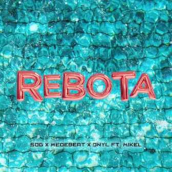 Rebota by Medebeat