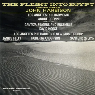 John Harbison: The Flight Into Egypt by John Harbison