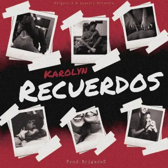 Recuerdos by Karolyn