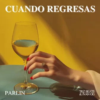 CUANDO REGRESAS by Parlin