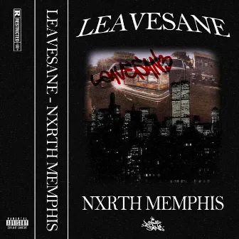 NXRTH MEMPHIS by LEAVESANE